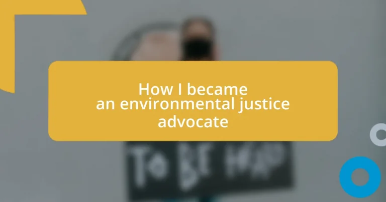 How I became an environmental justice advocate