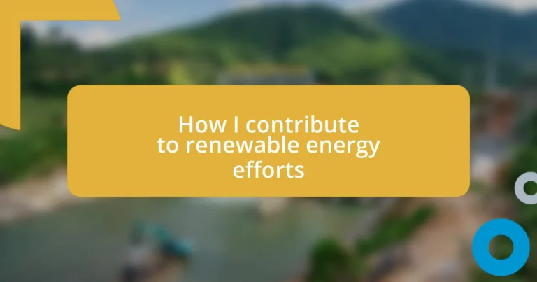 How I contribute to renewable energy efforts