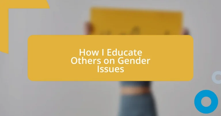 How I Educate Others on Gender Issues