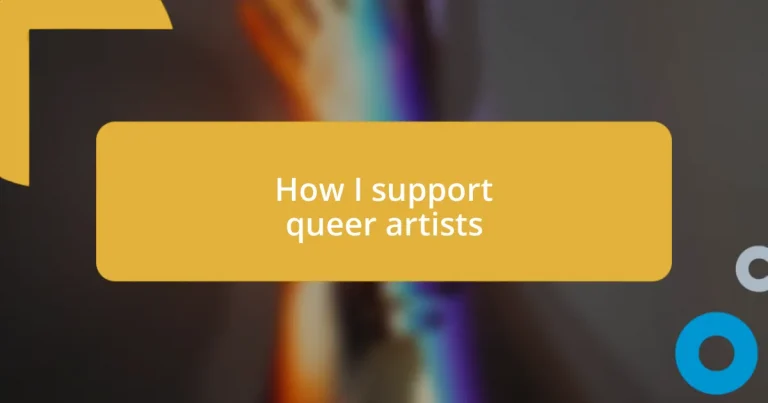 How I support queer artists