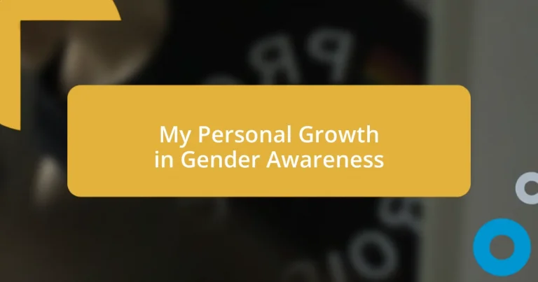 My Personal Growth in Gender Awareness