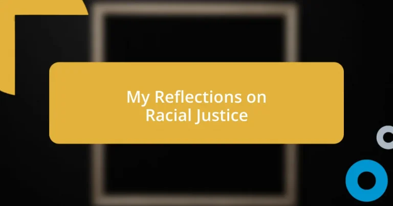 My Reflections on Racial Justice