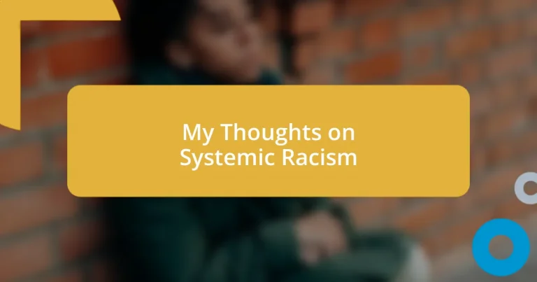 My Thoughts on Systemic Racism