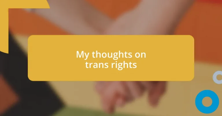 My thoughts on trans rights