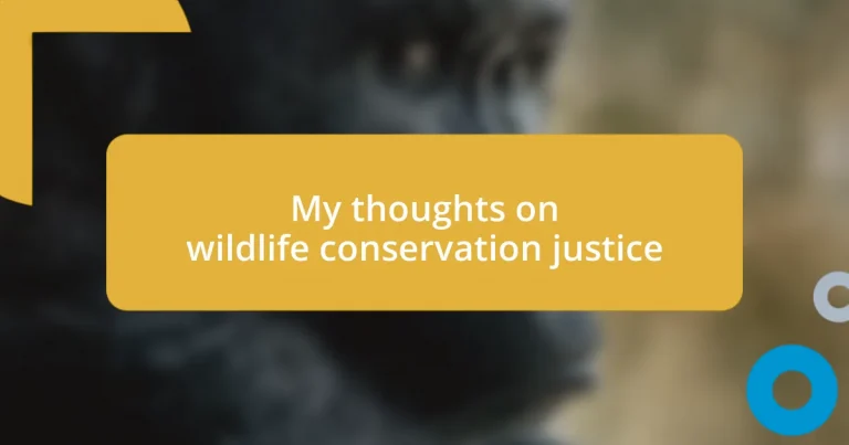 My thoughts on wildlife conservation justice